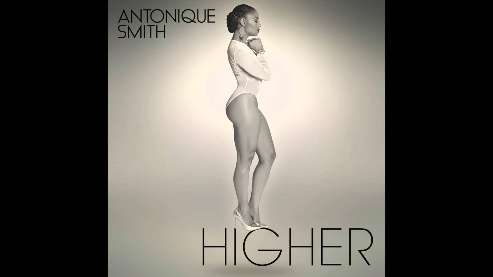 Antonique Smith - Higher (Audio) .