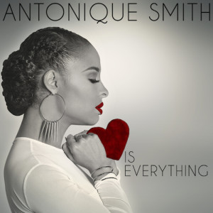 Antonique-Smith-Love-is-Everything