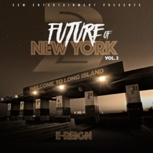E-Reign - Future Of New York 2