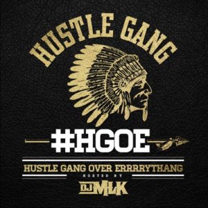 hustle-gang-hustle-gang-over-errrrythang