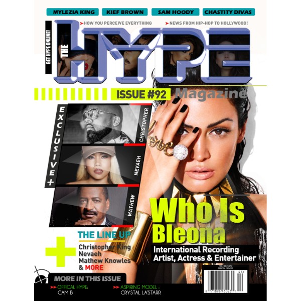 International Pop Icon Bleona Covers The Hype Magazine (Issue #92, 2015)