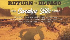 Return to El Paso - The Carolyn Sills Combo