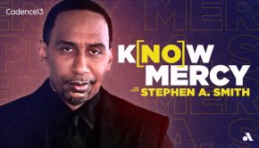 Stephen A. Smith - Know Mercy