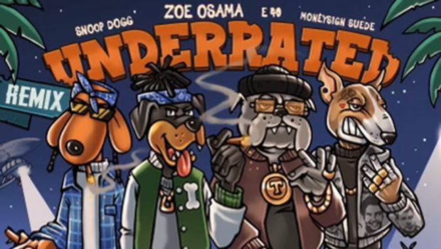 Zoe Osama - Snoop Dogg - E-40 - feat MoneySign Suede - Underrated Remix