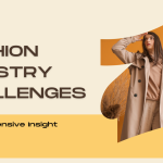 Fashion Industry Challenges