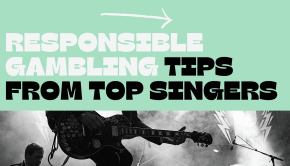 Responsible Gambling Tips From Top Singers