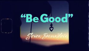 Steven Braustein - Be Good artwork