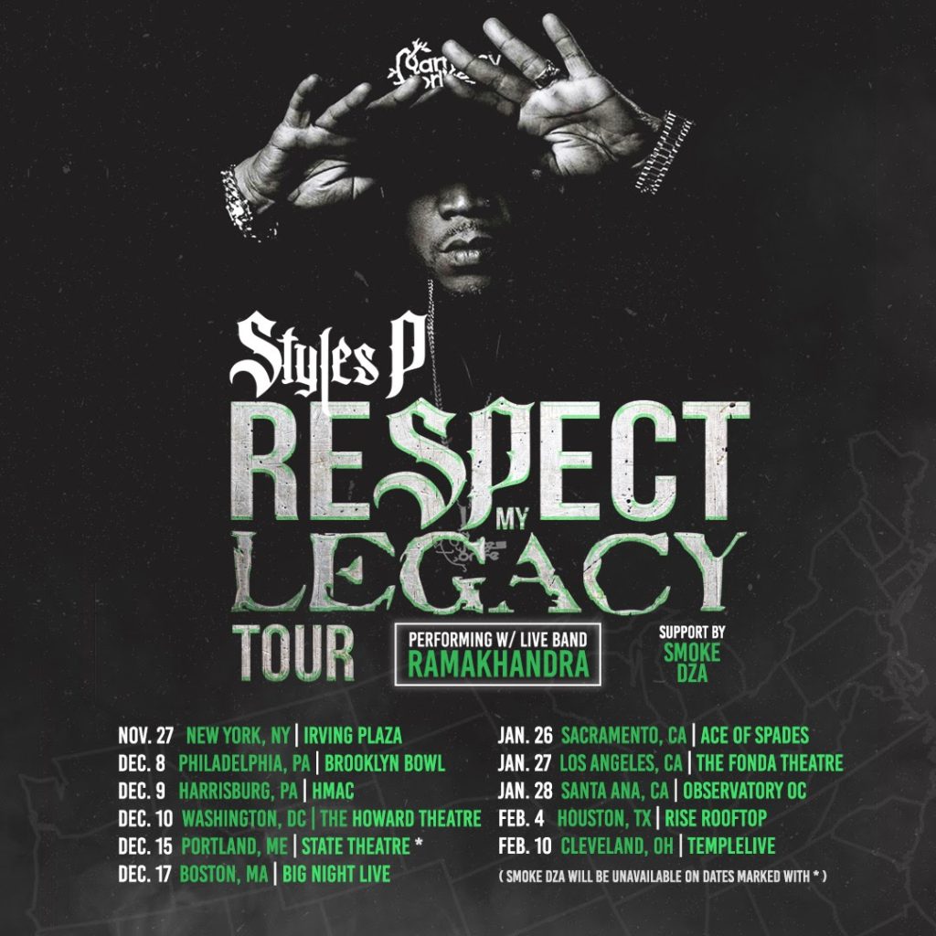 Styles P - 'Respect My Legacy' Farewell Tour