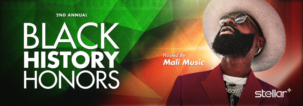 Black History Honors 2024 - Stellar - Hosted by Mali Music