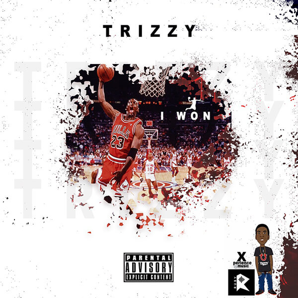 Trizzy - I Won