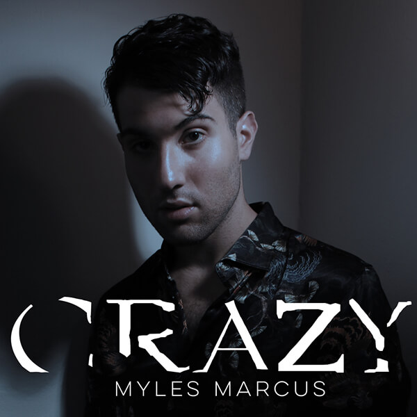 Myles Marcus - Crazy (Official Video)